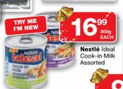 Nestle Ideal Cook-In Milk Assorted-300g Each