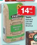 Tastic Nature's Old Mill Stream Bruinrys-1kg
