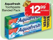 Aquafresh Toothpaste Banded Pack - 2 x 100gm