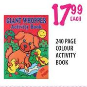 240 Page Colour Activity Book-Each