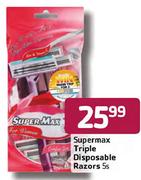 Supermax Triple Disposable Razors-5's