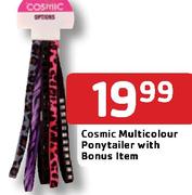 Cosmic Multicolour Ponytailer With Bonus Item