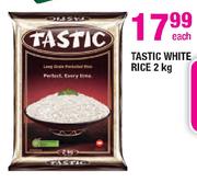 Tastic White Rice - 2Kg Each