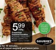 Prepared Gourmet Sosaties (Chicken-Sticky Bbq,Pork-Sweet Chilli,Beef-Spicy Tomato) Per 100g