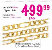 9ct Gold 45cm Figaro Chain-each