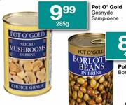 Pot O'Gold Gesnyde Sampioene-285g