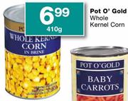 Pot O'Gold Whole Kernel Corn-410g
