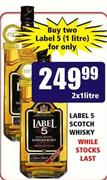 Label 5 Scotch Whisky-2 x 1Ltr