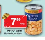 Pot O' Gold Botterboontjies-400g
