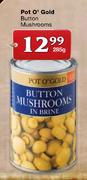 Pot O'Gold Button Mushrooms-285g