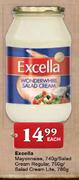 Excella Mayonnaise-740gm/Salad Cream Regular-750gm/Salad Cream Lite-780gm Each