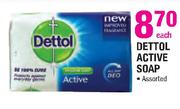 Dettol Active Soap Assorted-Each