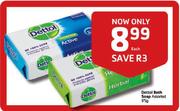 Dettol Bath Soap Assorted - 175g Each