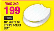 Always Home 18" White Or Stripe Toilet Seat