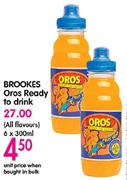 Brookes Oros Ready To Drink-6 x 300ml