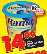 Rama Spread For Bread-500g Tub
