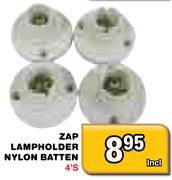 Zap Lampholder Nylon Batten-4's