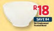 Pnp Embossed Footed Bowl