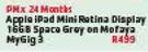 Apple iPad Mini With Retina Display 16GB Space Grey-On Mofaya MyGig 3