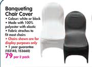 Banqueting Chair Cover-2's Per Pack