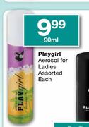Playgirl Aerosol For Ladies Assorted-90ml Each