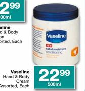 Vaseline Hand & Body Cream Assorted-500ml Each