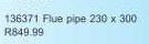 Flue Pipe 230 x 300
