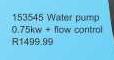 Water Pump 0.75kw + Flow Control