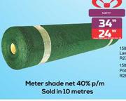 Meter Shade Net 40% p/m Sold In 10 Meters