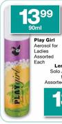 Play Girl Aerosol For Ladies Assorted-90ml Each