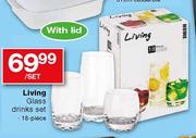 Living Glass Drinks Set-18-Piece Per Set