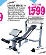 Trojan Armour Bench 510
