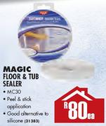 Magic Floor & Tub Sealer - Each 