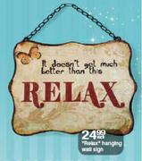 "Relax" Hanging Wall Sign-Each