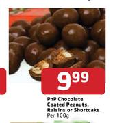 PnP Chocolate Coated Peanuts, Raisins Or Shortcake-100g