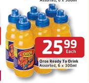 Oros Ready To Drink Assorted-6x300ml Each
