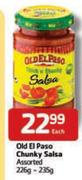 Old El Paso Chunky Salsa Assorted-226g-235g Each