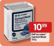 PnP No Name Corned Meat-300g Each
