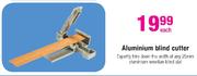 Aluminium Blind Cutter-Each