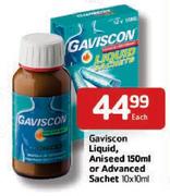 Gaviscon Liquid, Aniseed-150ml Or Advanced Sachet-10 x 10ml Each
