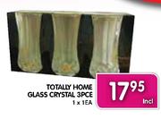Totally Home Glass Crystal 3pcs-1x1EA