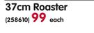 One More 37Cm Roaster-Each