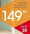 Huggies Dry Comfort Jumbo Packs