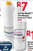 Pnp No Name Thin Bleach Assorted-750ml Each