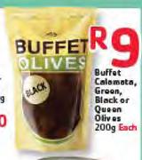 buffet Calamata Green, Black Or Queen Olives-200g