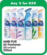 Ambi Pur Air Freshener (All Variants) - 2 x 300ml
