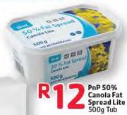 PnP 50% Canola Fat Spread Lite Tub-500gm