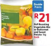 PnP Roasting Vegetable Mix Or Butternut And Sweet Potato-1Kg Each