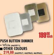 Push Button Dimmer Each