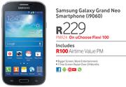 Samsung Galaxy Grand Neo Smartphone i9060-On U Choose Flexi 100